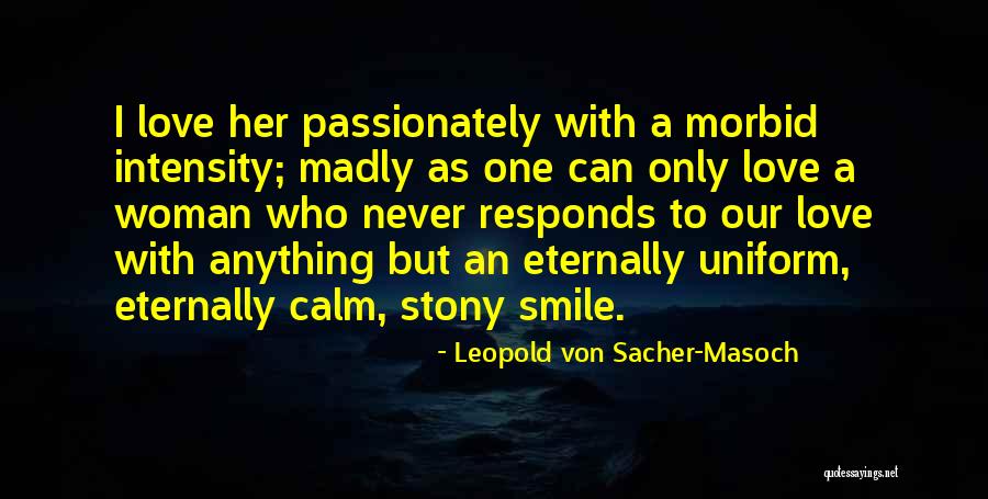 Leopold Von Sacher-Masoch Quotes 209322