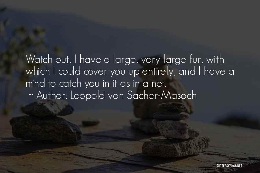 Leopold Von Sacher-Masoch Quotes 517487