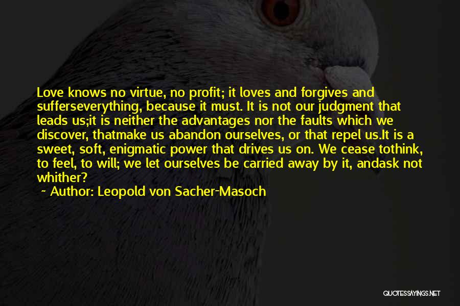 Leopold Von Sacher-Masoch Quotes 784684