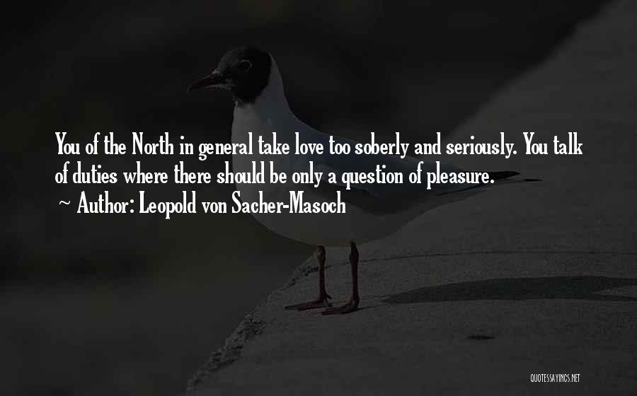 Leopold Von Sacher-Masoch Quotes 911813