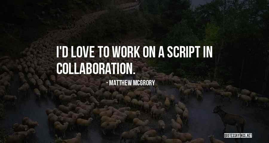 Leopoldina Esposa Quotes By Matthew McGrory Leopoldina Esposa Quotes By Matthew McGrory