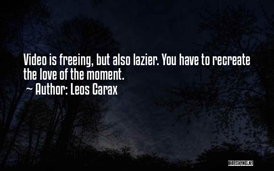 Leos Carax Quotes 1144851