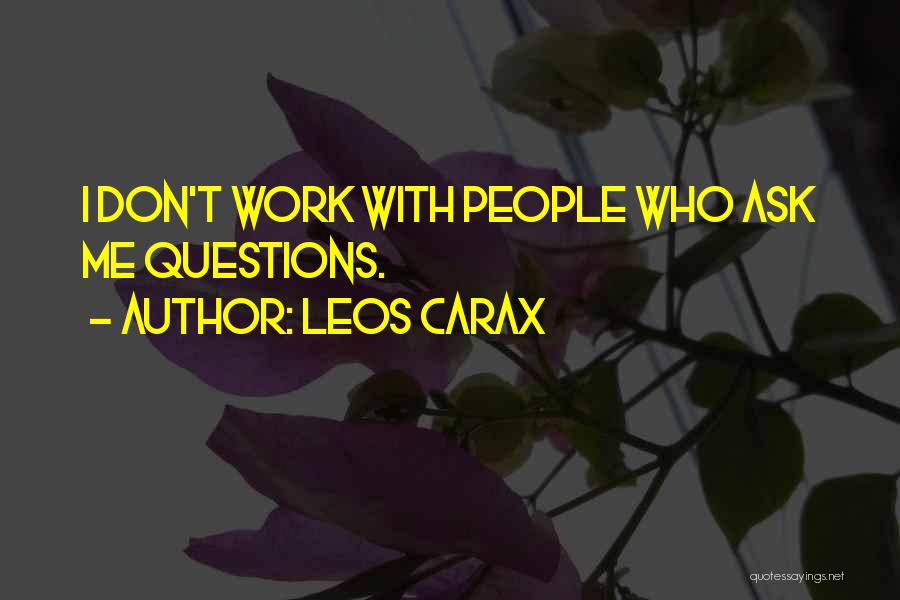 Leos Carax Quotes 977998