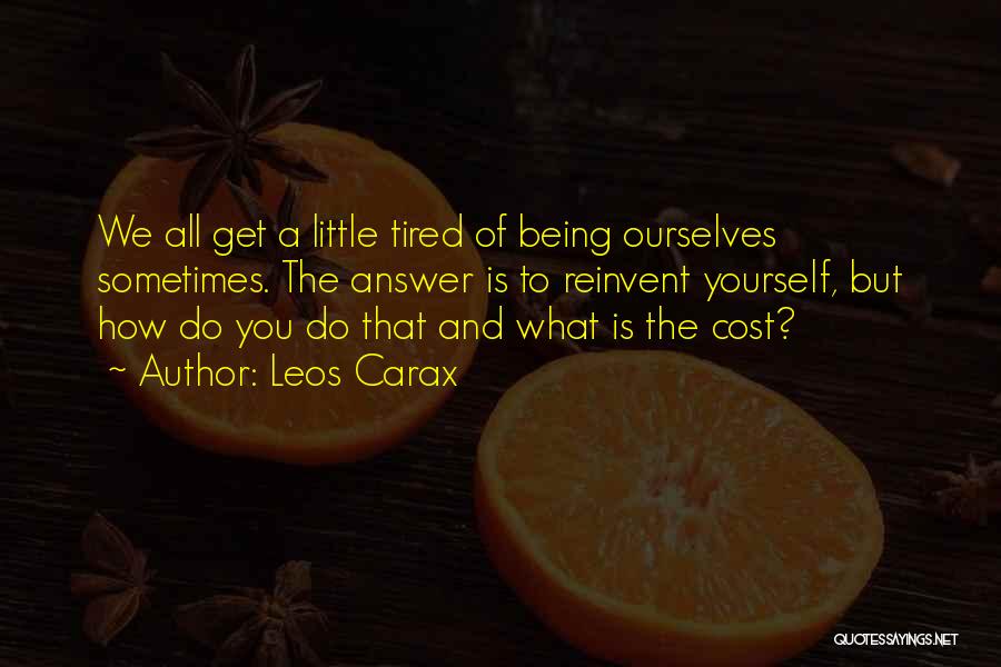 Leos Quotes By Leos Carax