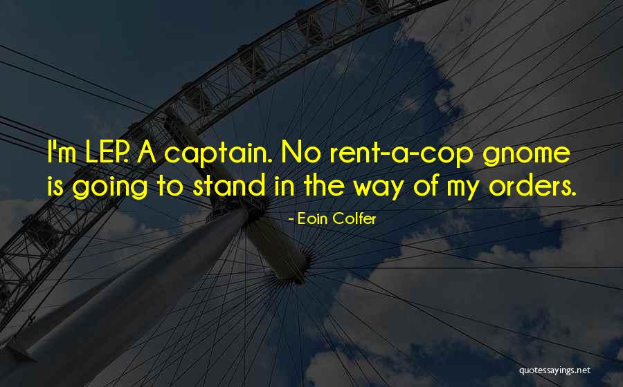 Lep T S Quotes By Eoin Colfer Lep T S Quotes By Eoin Colfer