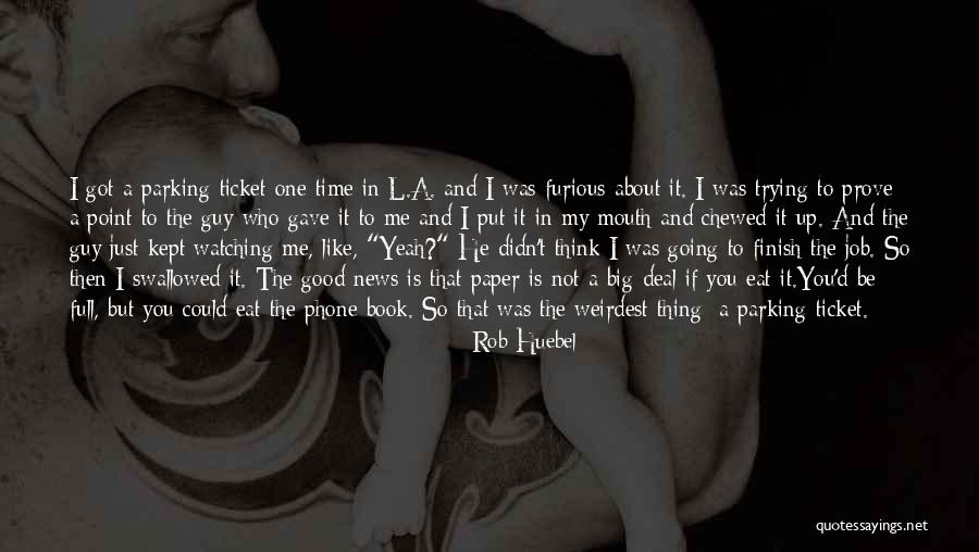 Lepaskan Diriku Quotes By Rob Huebel Lepaskan Diriku Quotes By Rob Huebel
