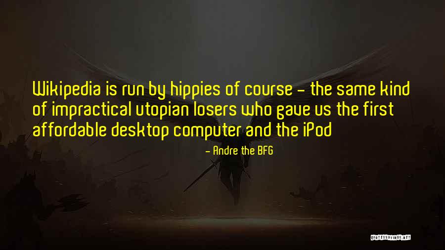 Lepiarz Jack Quotes By Andre The BFG Lepiarz Jack Quotes By Andre The BFG
