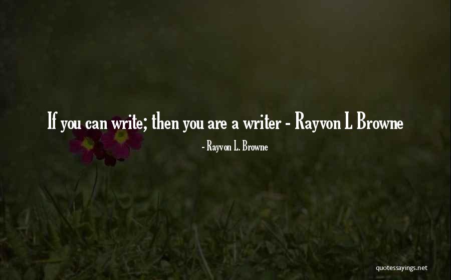 Lepika Quotes By Rayvon L. Browne Lepika Quotes By Rayvon L. Browne