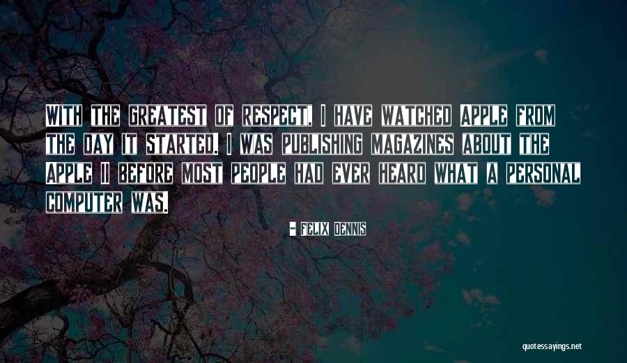 Lepkovi Quotes By Felix Dennis Lepkovi Quotes By Felix Dennis