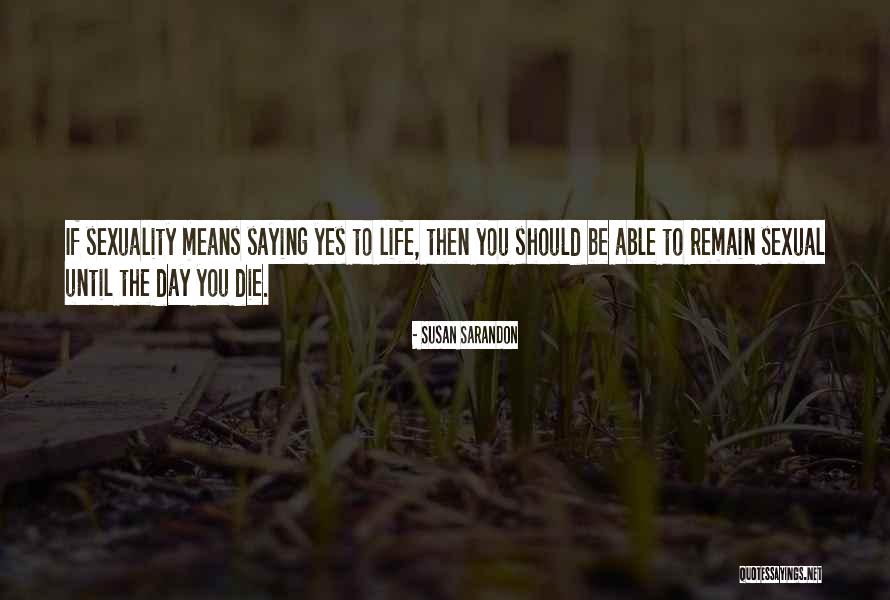 Lepljiva Pljuvacka Quotes By Susan Sarandon Lepljiva Pljuvacka Quotes By Susan Sarandon