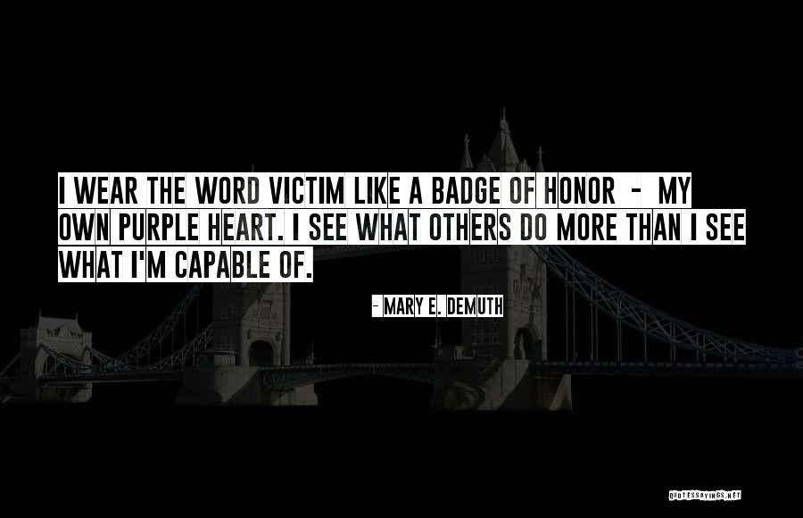 Lepote Slovenije Quotes By Mary E. DeMuth Lepote Slovenije Quotes By Mary E. DeMuth