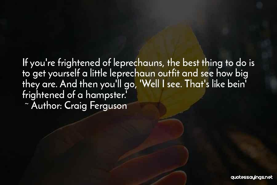 Leprechaun 2 Funny Quotes By Craig Ferguson