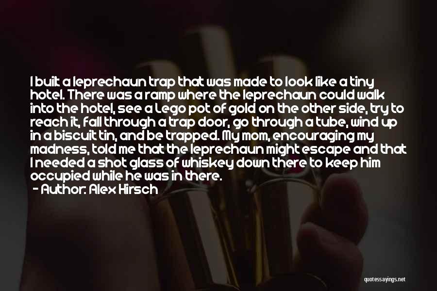 Leprechaun 4 Quotes By Alex Hirsch