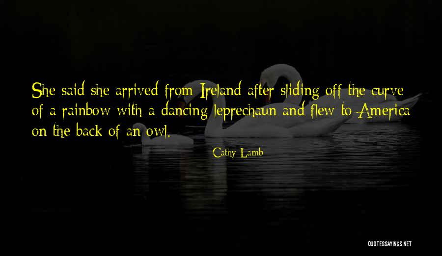 Leprechaun Quotes By Cathy Lamb Leprechaun Quotes By Cathy Lamb