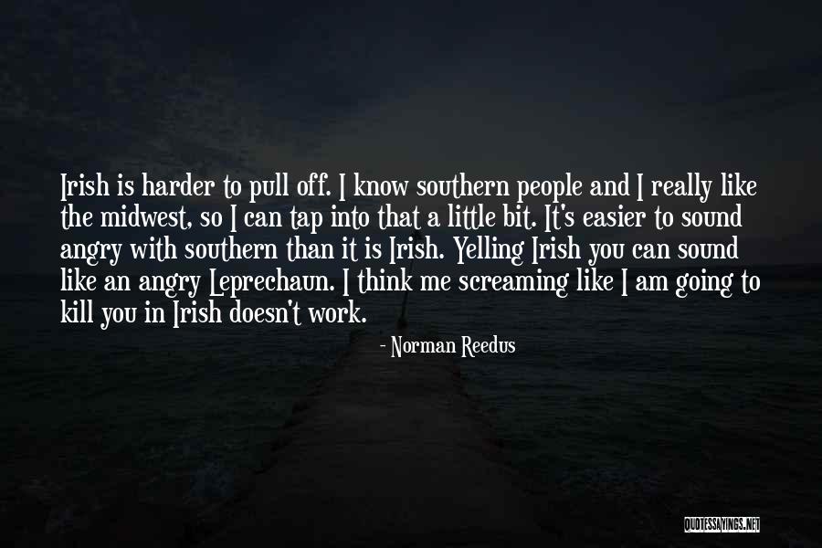 Leprechaun Quotes By Norman Reedus Leprechaun Quotes By Norman Reedus