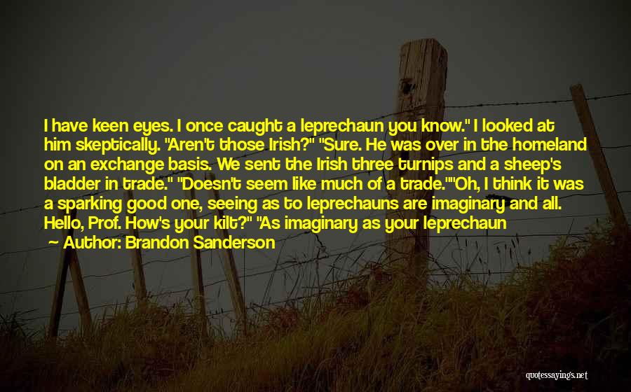 Leprechauns Quotes By Brandon Sanderson