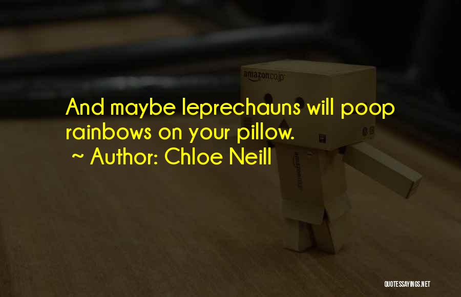 Leprechauns Quotes By Chloe Neill