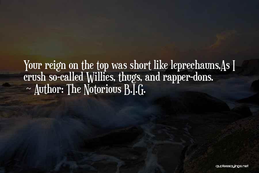 Leprechauns Quotes By The Notorious B.I.G.