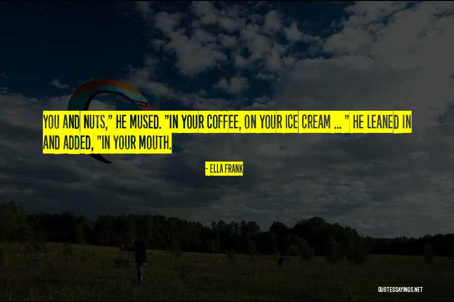 Leprecon Videos Quotes By Ella Frank Leprecon Videos Quotes By Ella Frank