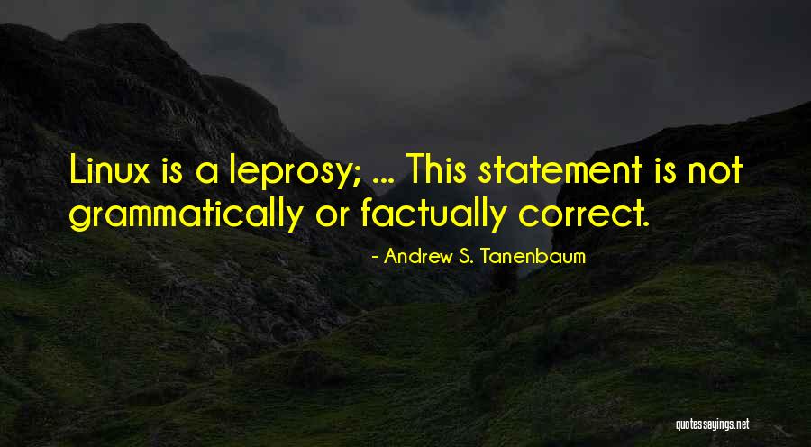 Leprosy Quotes By Andrew S. Tanenbaum