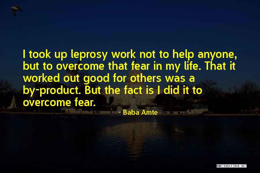 Leprosy Quotes By Baba Amte