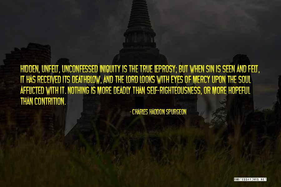 Leprosy Quotes By Charles Haddon Spurgeon