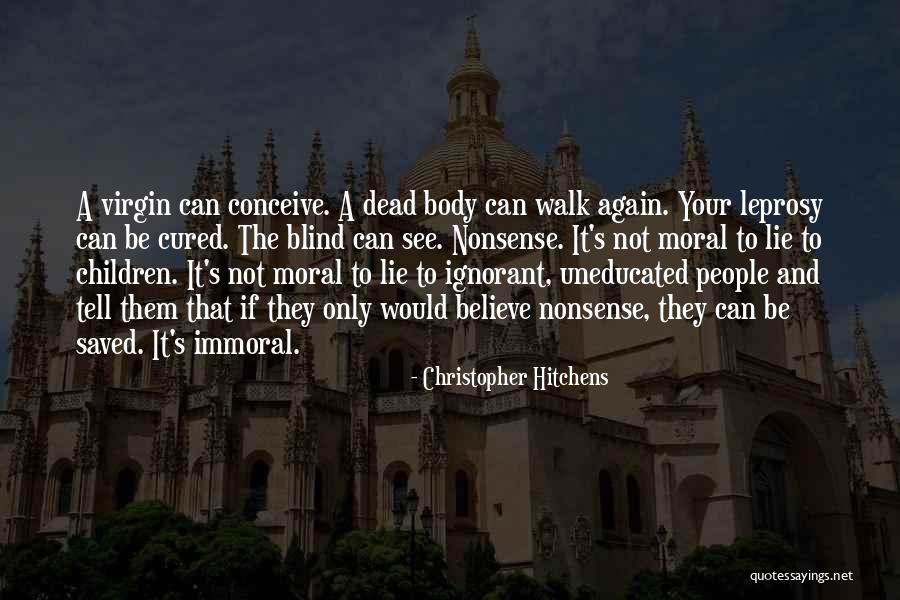 Leprosy Quotes By Christopher Hitchens