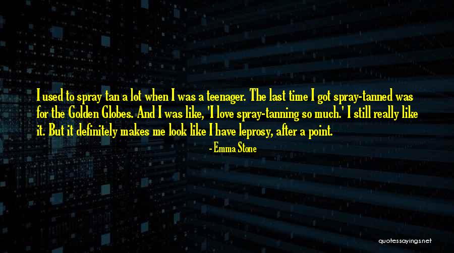 Leprosy Quotes By Emma Stone