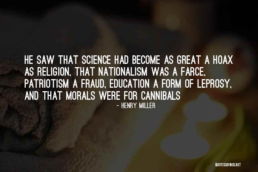 Leprosy Quotes By Henry Miller