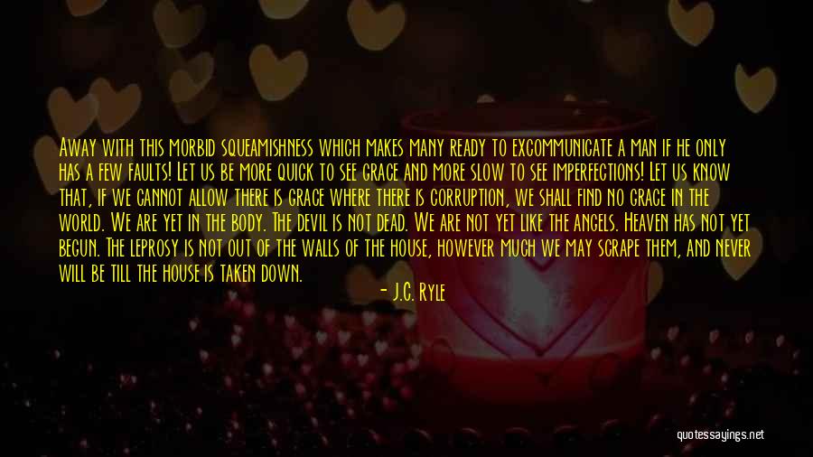Leprosy Quotes By J.C. Ryle Leprosy Quotes By J.C. Ryle