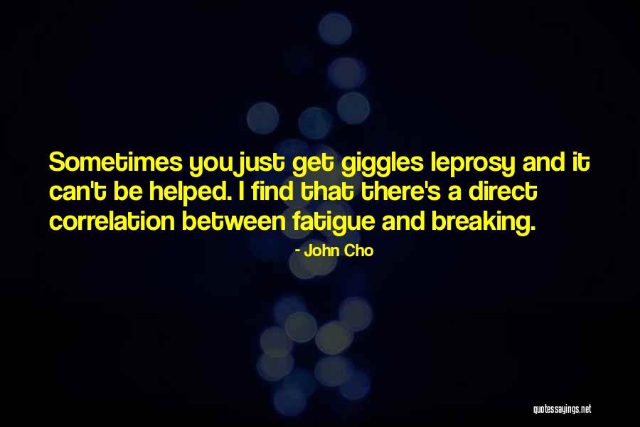 Leprosy Quotes By John Cho