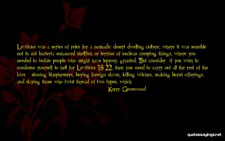 Leprosy Quotes By Kerry Greenwood Leprosy Quotes By Kerry Greenwood