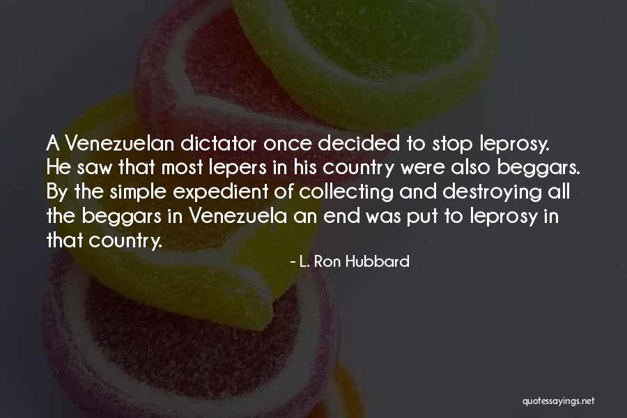 Leprosy Quotes By L. Ron Hubbard