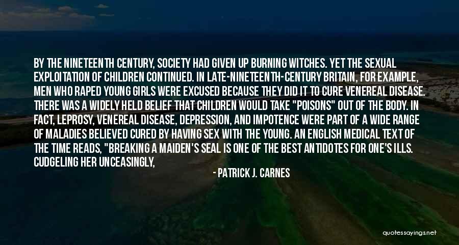 Leprosy Quotes By Patrick J. Carnes