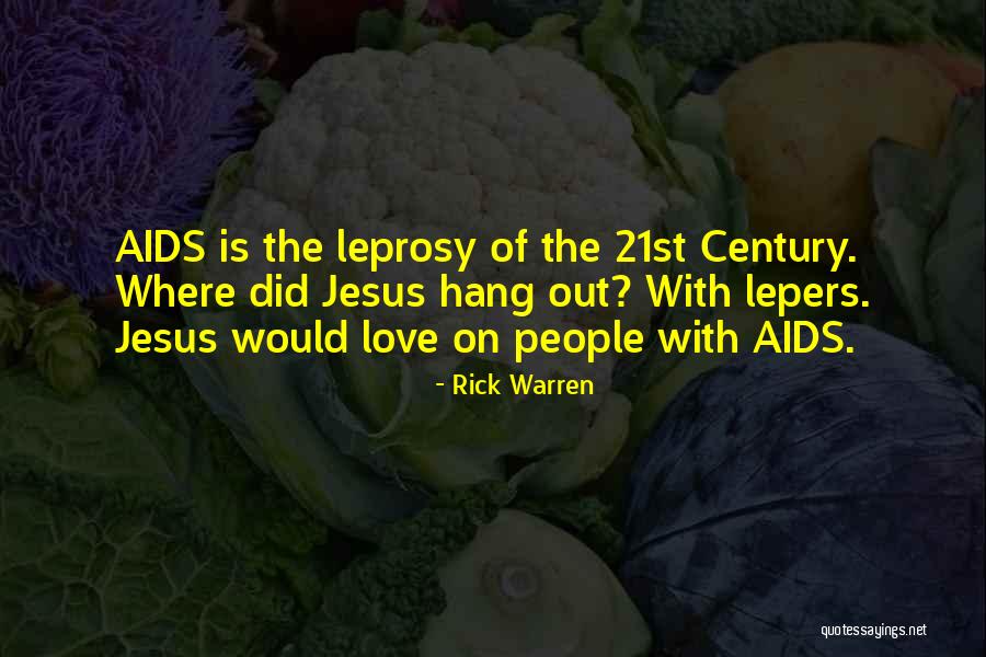 Leprosy Quotes By Rick Warren