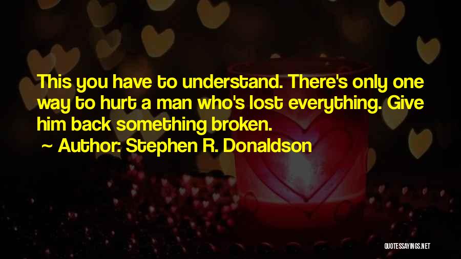 Leprosy Quotes By Stephen R. Donaldson