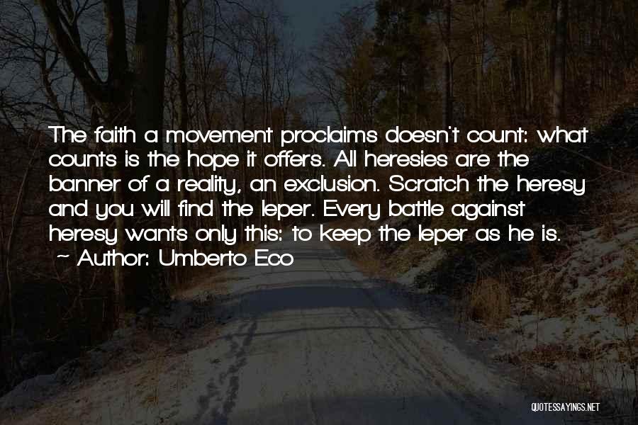 Leprosy Quotes By Umberto Eco