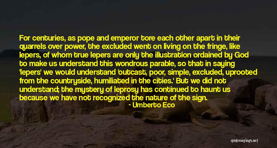 Leprosy Quotes By Umberto Eco Leprosy Quotes By Umberto Eco