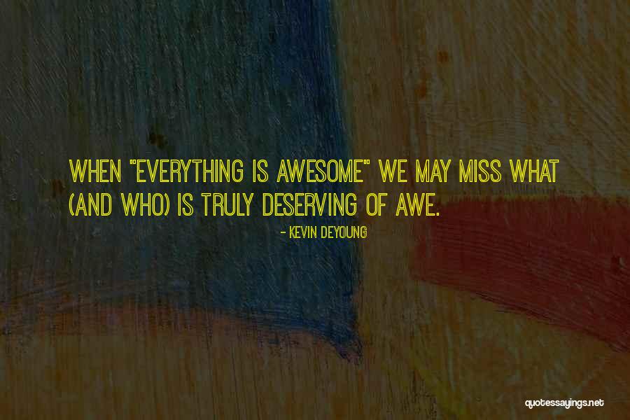 Leptir Noz Quotes By Kevin DeYoung Leptir Noz Quotes By Kevin DeYoung
