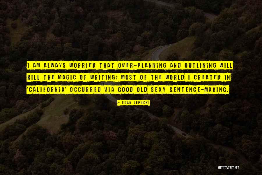 Lepucki Quotes By Edan Lepucki Lepucki Quotes By Edan Lepucki
