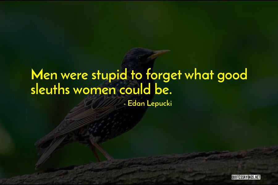 Lepucki Quotes By Edan Lepucki Lepucki Quotes By Edan Lepucki