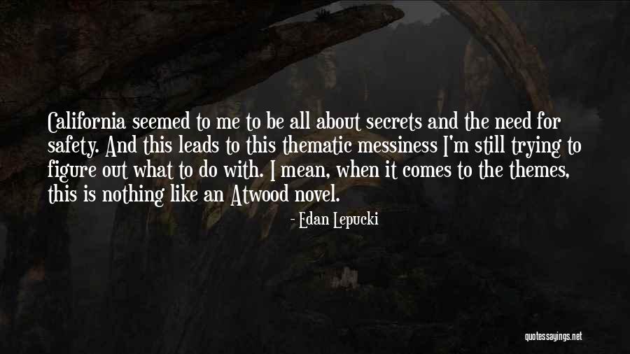 Lepucki Quotes By Edan Lepucki Lepucki Quotes By Edan Lepucki