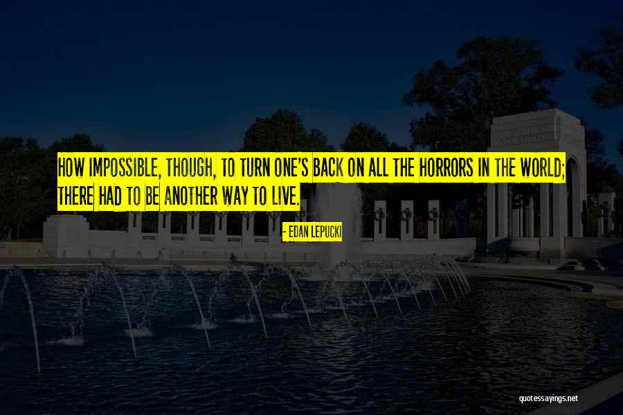Lepucki Quotes By Edan Lepucki Lepucki Quotes By Edan Lepucki