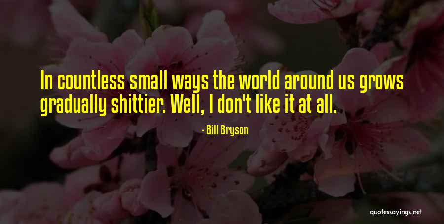Lequesne Quotes By Bill Bryson