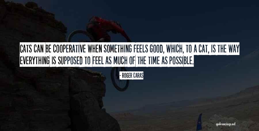 Lequesne Quotes By Roger Caras