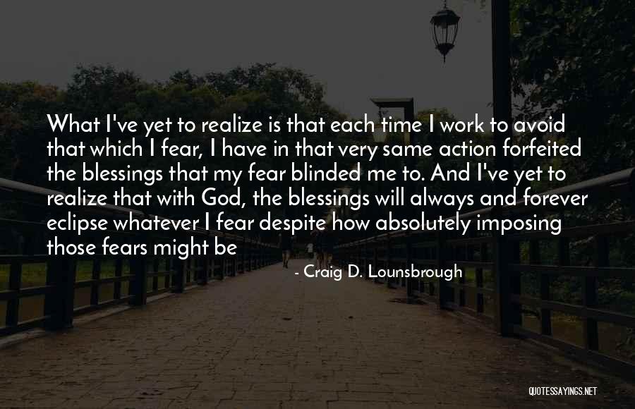 Ler Quotes By Craig D. Lounsbrough Ler Quotes By Craig D. Lounsbrough