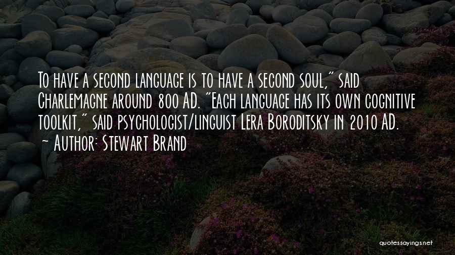 Lera Boroditsky Quotes By Stewart Brand