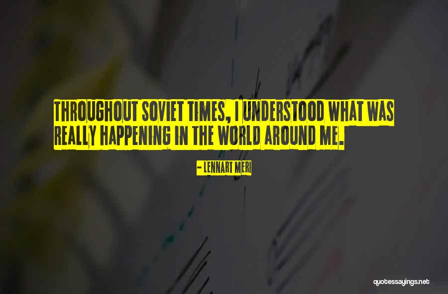 Lereileon Quotes By Lennart Meri Lereileon Quotes By Lennart Meri