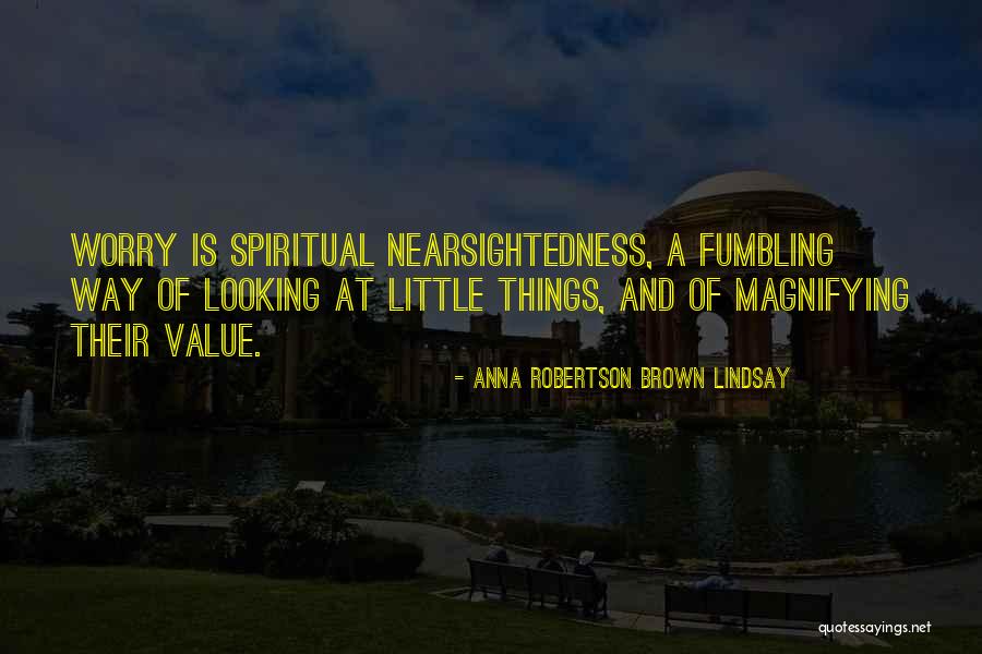 Lereio Quotes By Anna Robertson Brown Lindsay Lereio Quotes By Anna Robertson Brown Lindsay