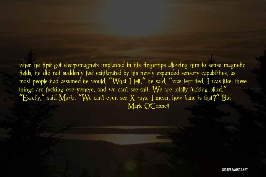 Leren Kennen Quotes By Mark O'Connell Leren Kennen Quotes By Mark O'Connell
